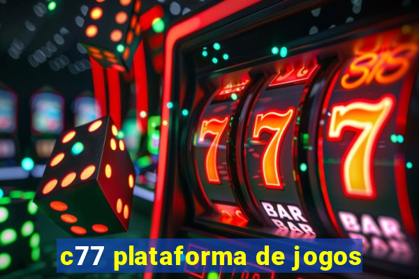 c77 plataforma de jogos